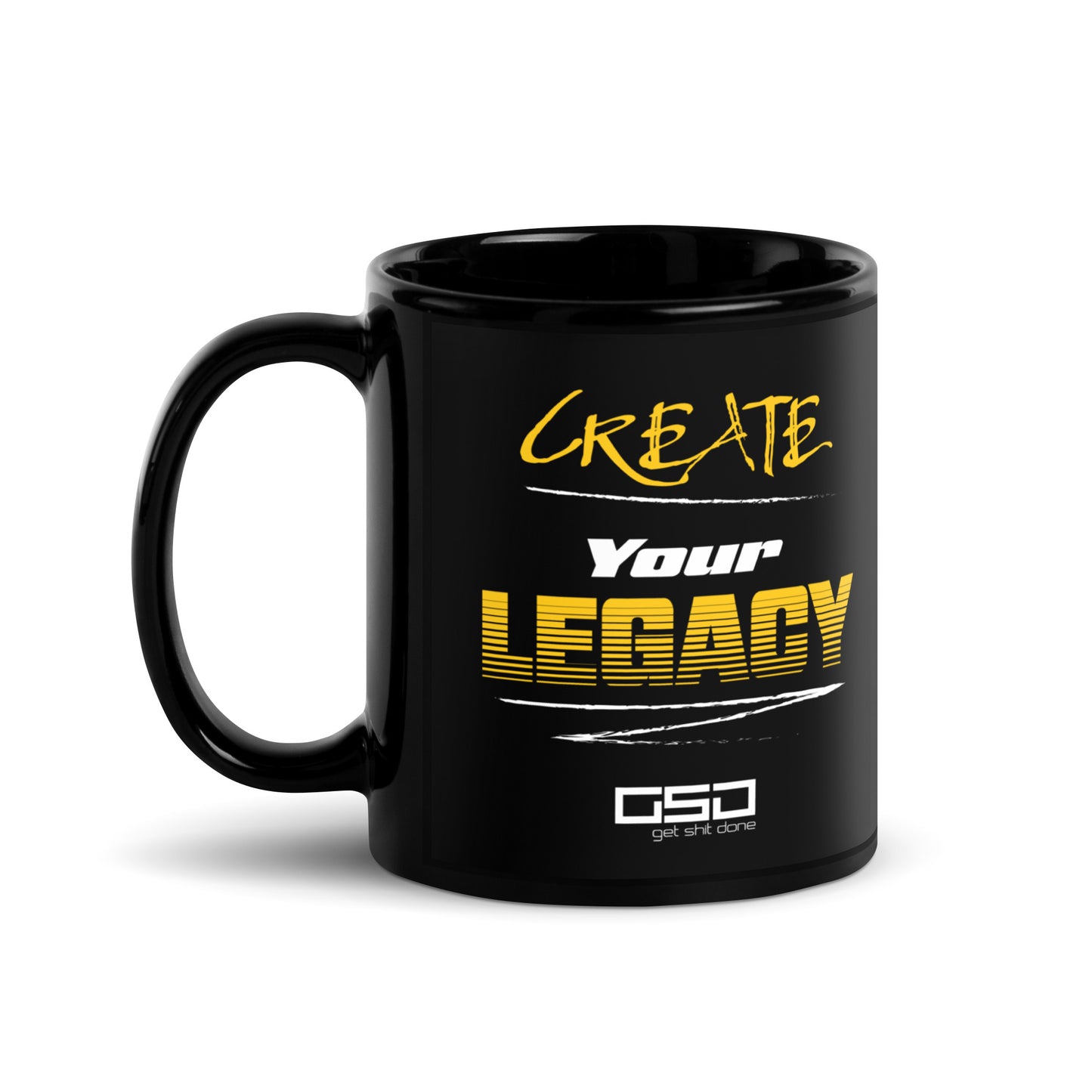Create Your Legacy - Black Glossy Mug