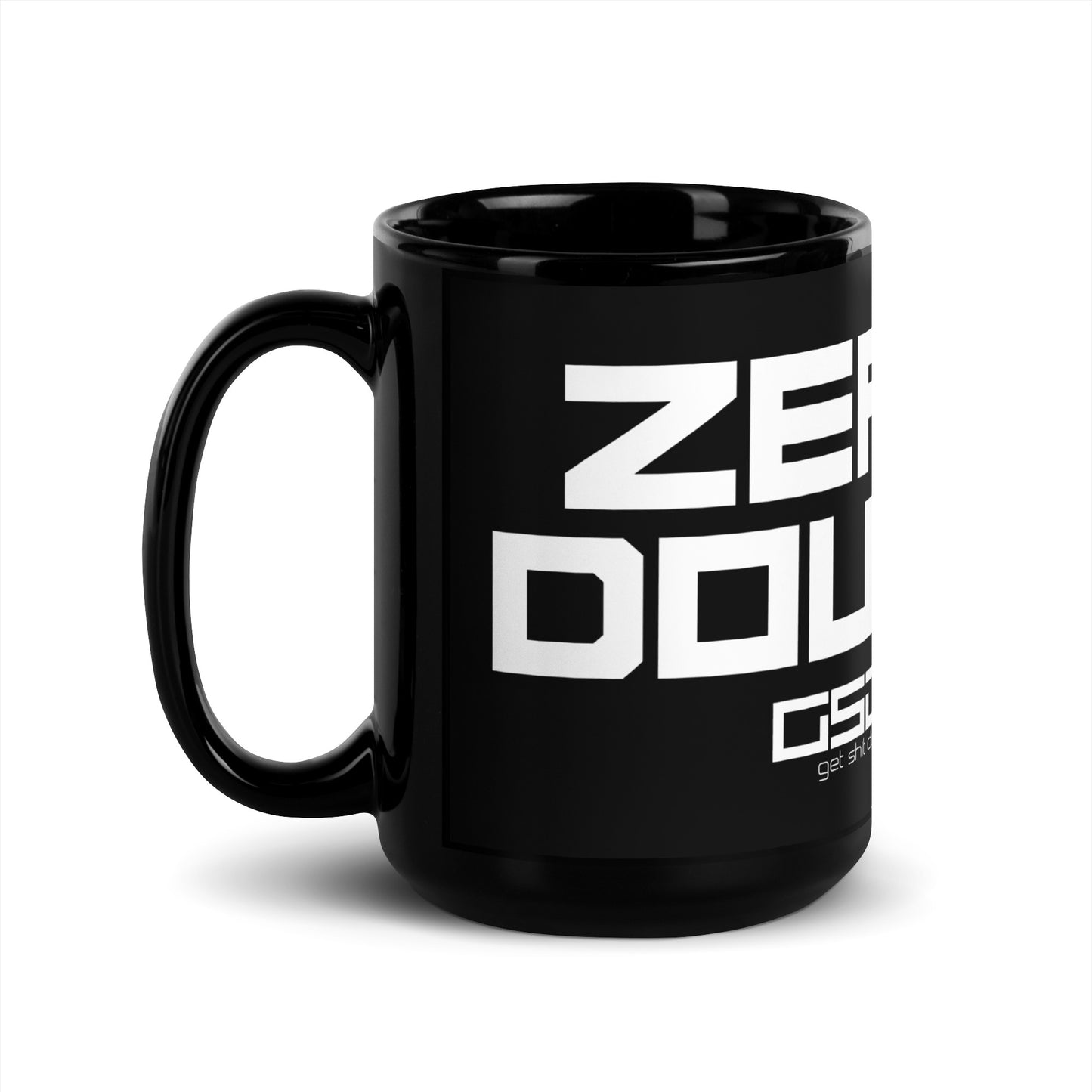 Zero Doubt-Black Glossy Mug
