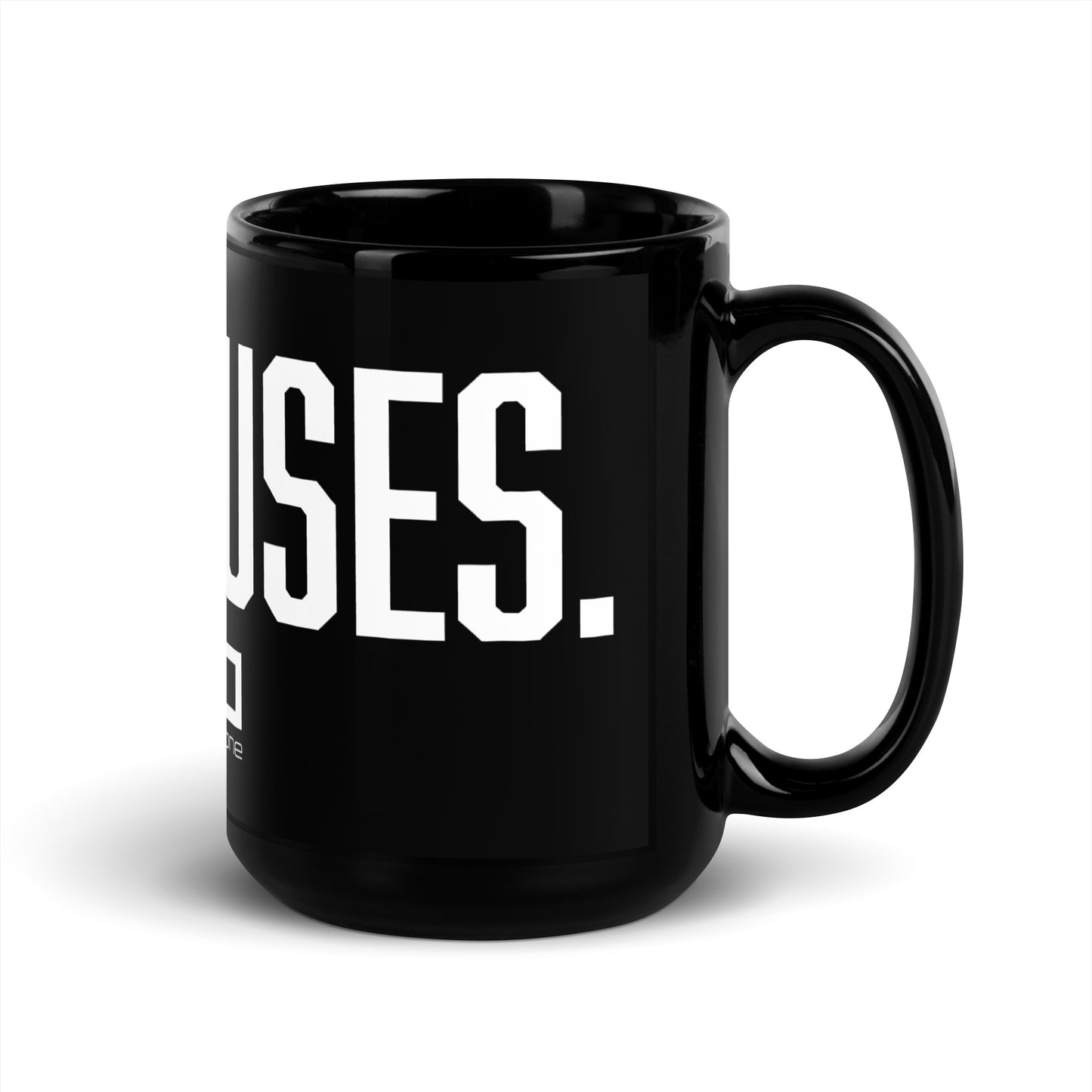 No Excuses-Black Glossy Mug