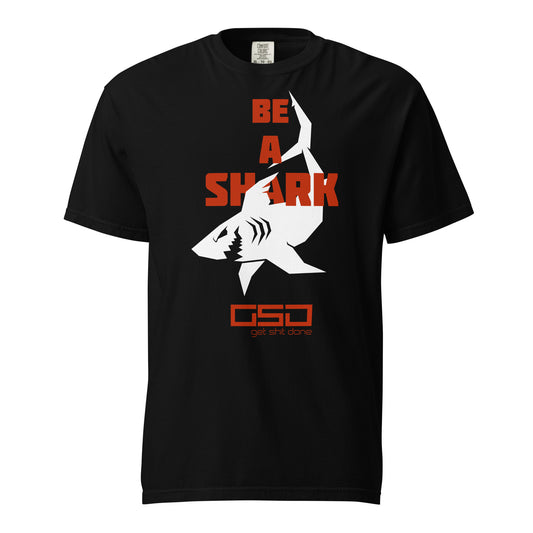 BE A SHARK - Classic Tee
