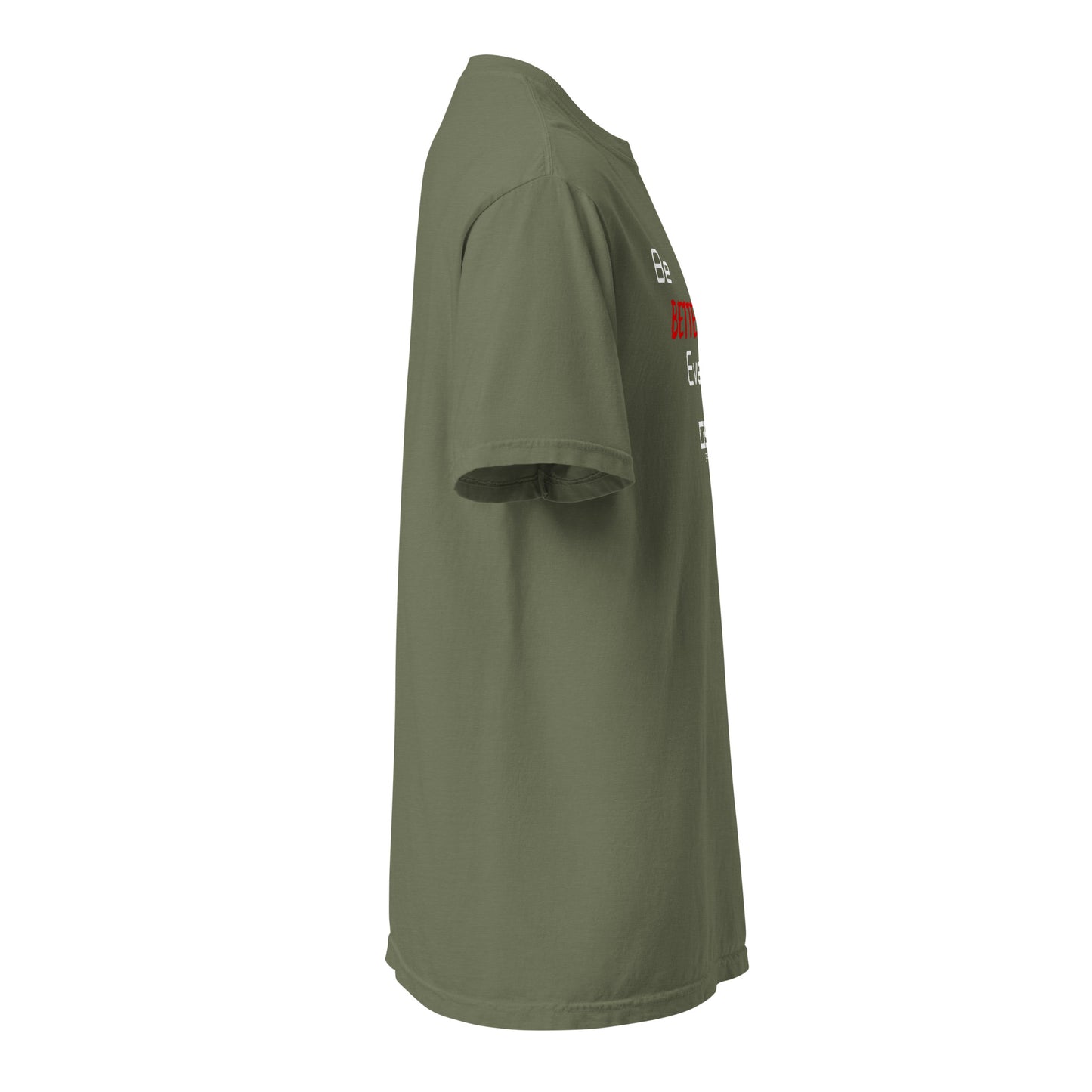 Be Better Every Day - Classic Tee