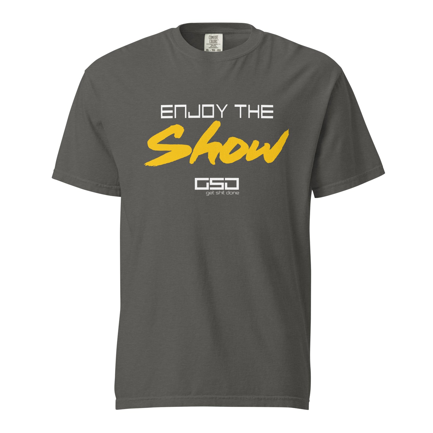 Enjoy The Show - Classic Tee