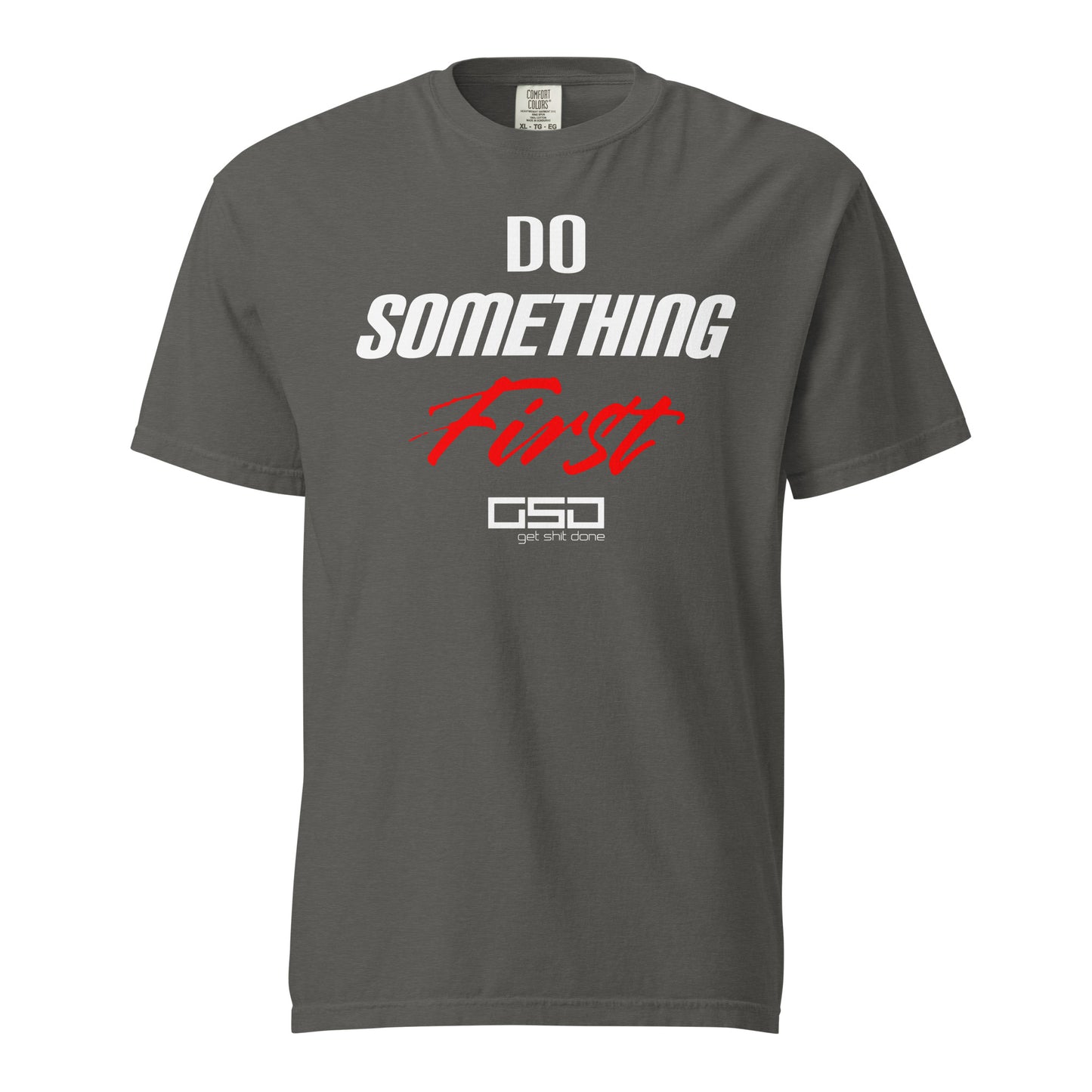 Do Something First - Classic Tee