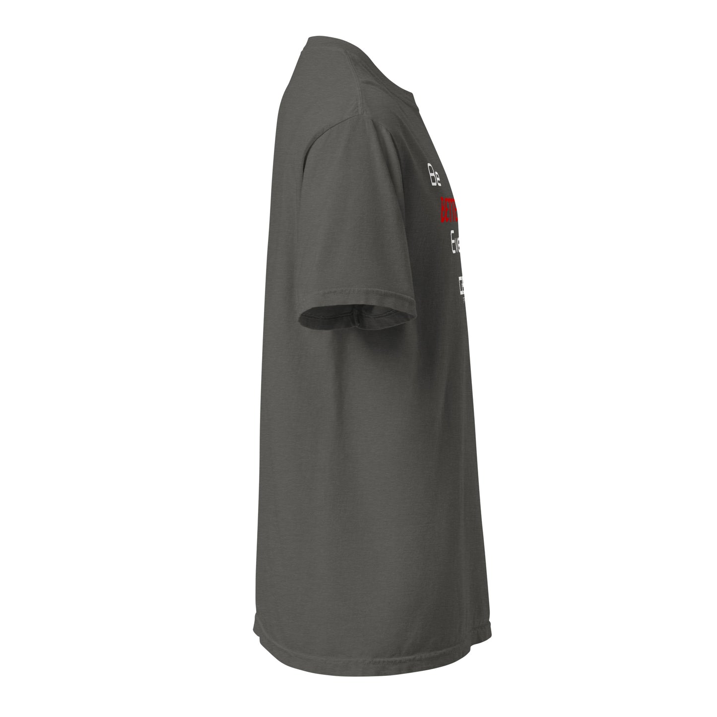 Be Better Every Day - Classic Tee