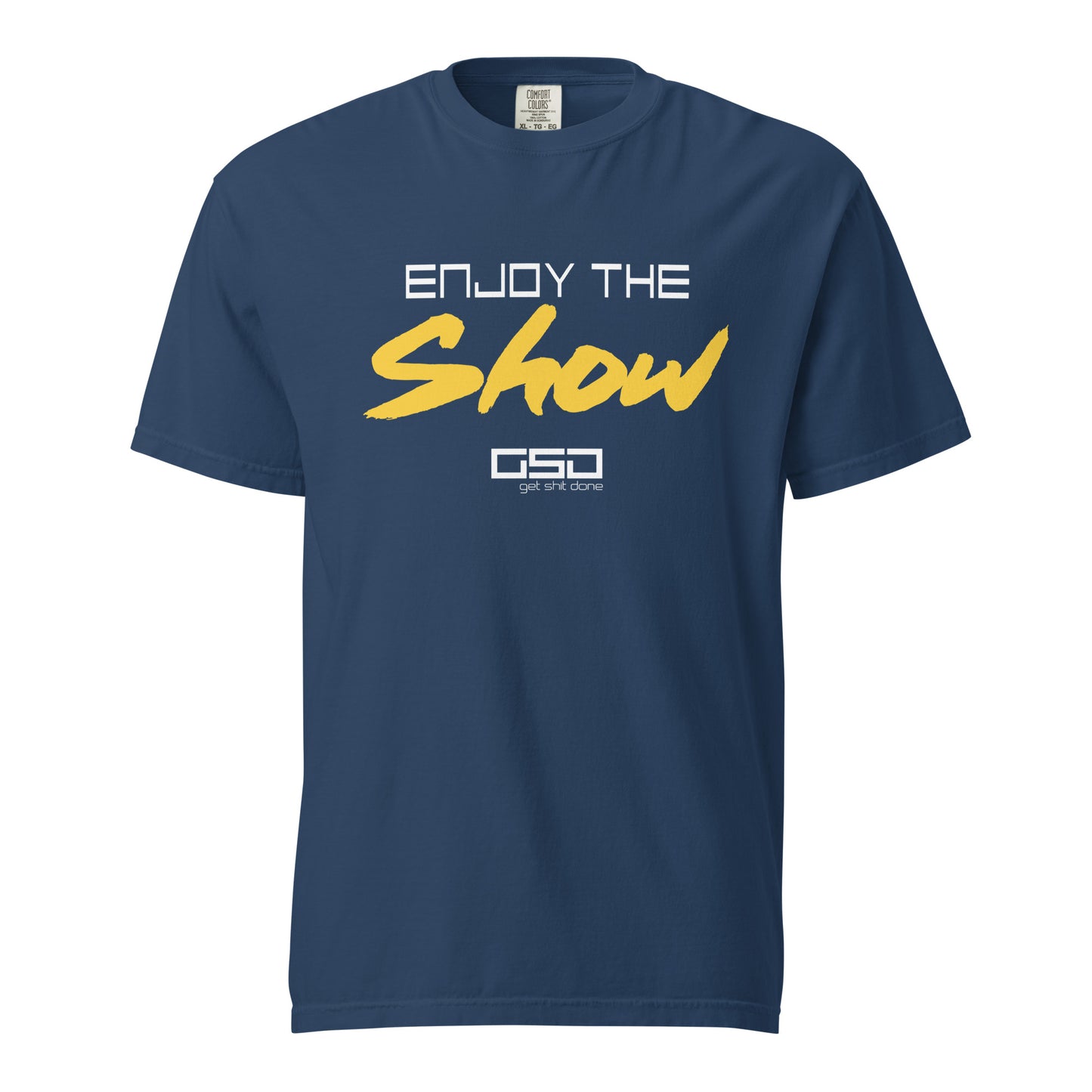 Enjoy The Show - Classic Tee