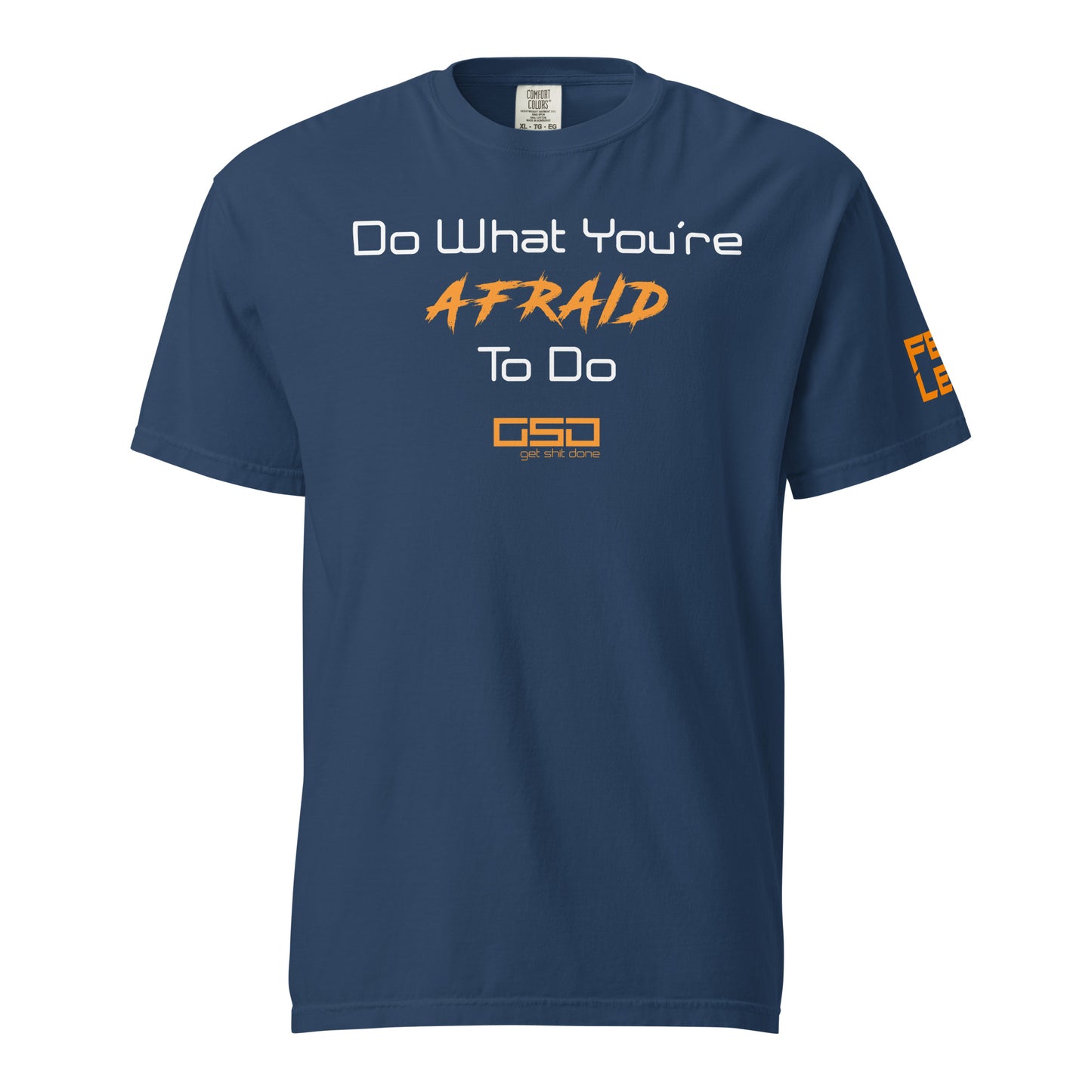 Do What You're Afraid To Do - Classic Tee