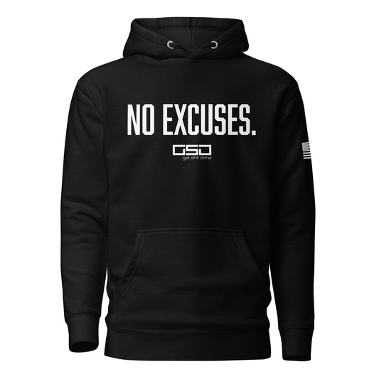 No Excuses - Unisex Hoodie