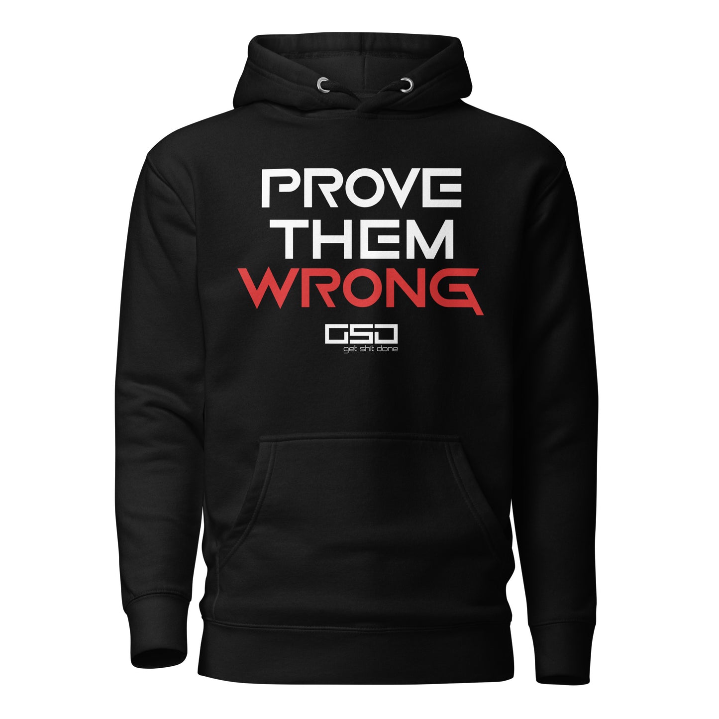 Prove Them Wrong - Hoodie