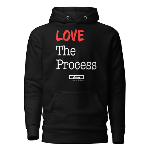 LOVE The Process - Unisex Hoodie