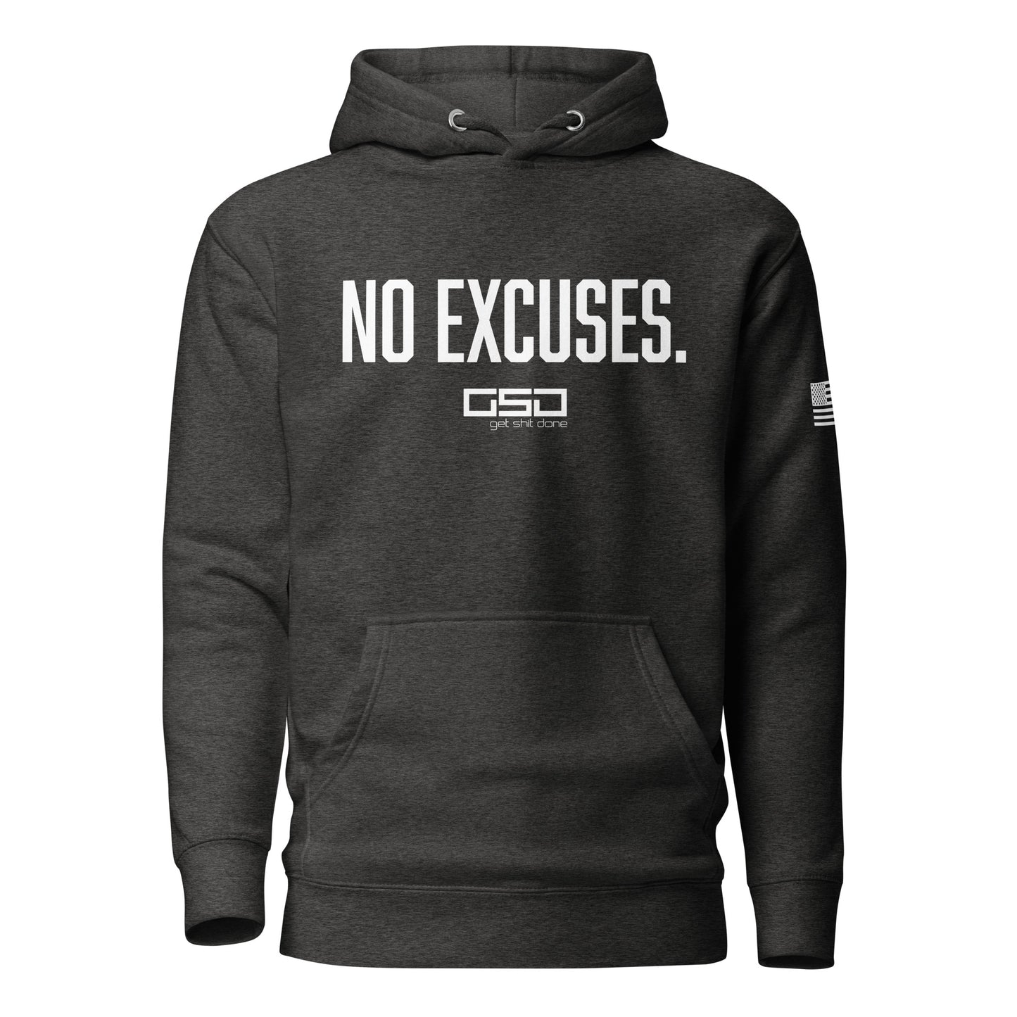 No Excuses - Unisex Hoodie