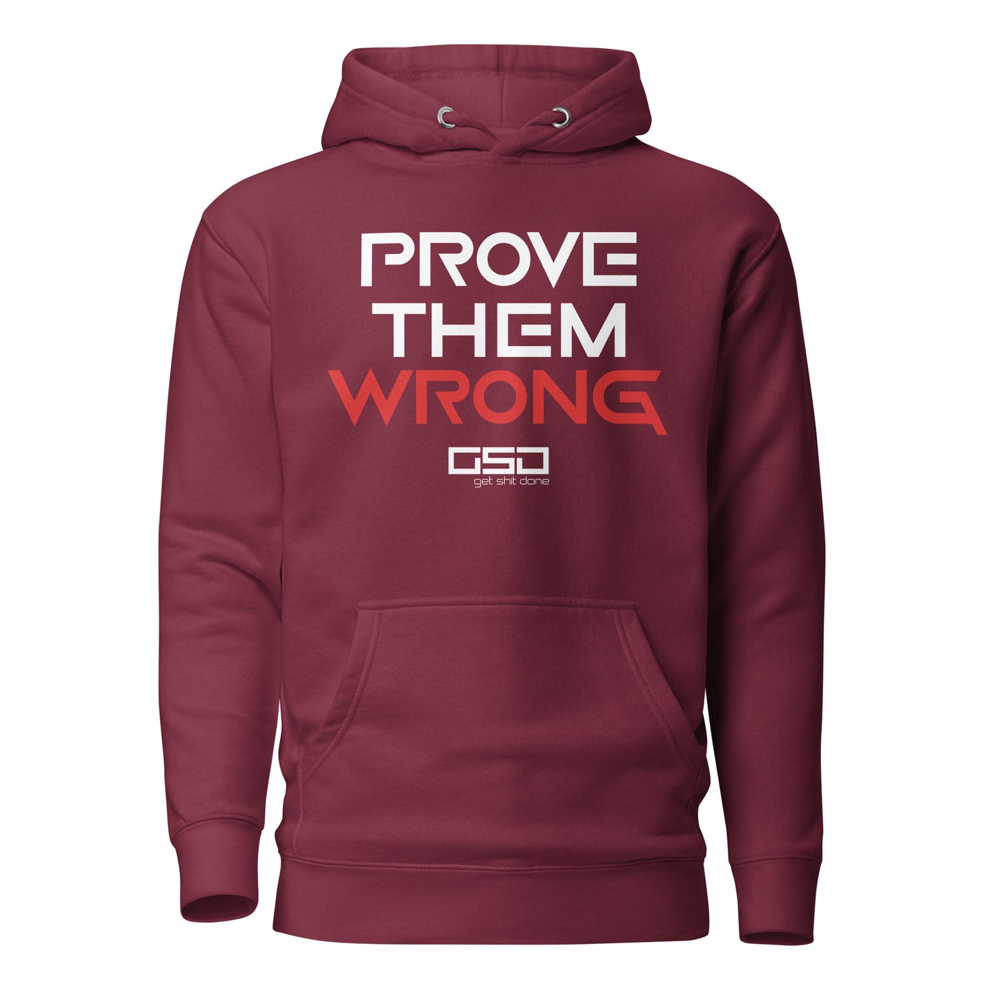 Prove Them Wrong - Hoodie