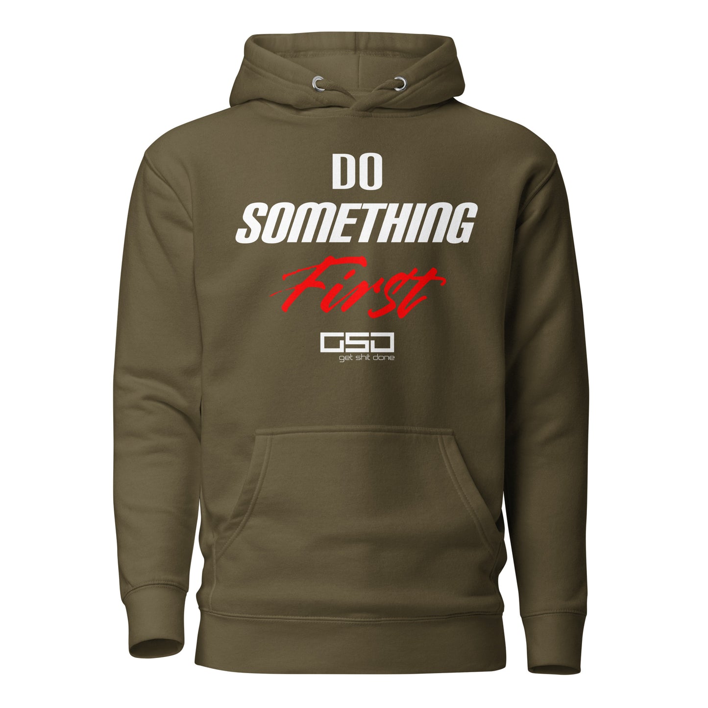 Do Something First - Unisex Hoodie