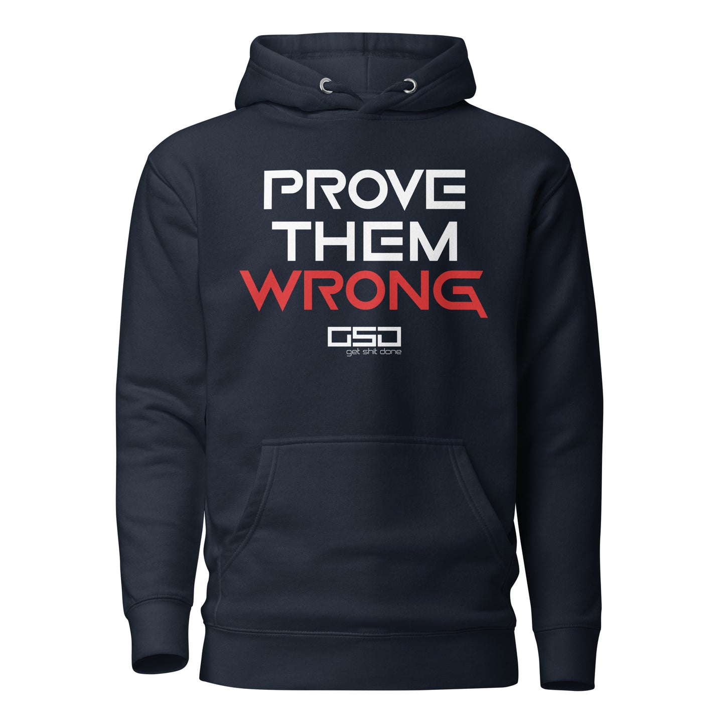 Prove Them Wrong - Hoodie