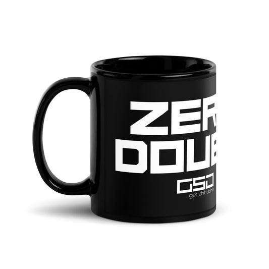 Zero Doubt-Black Glossy Mug