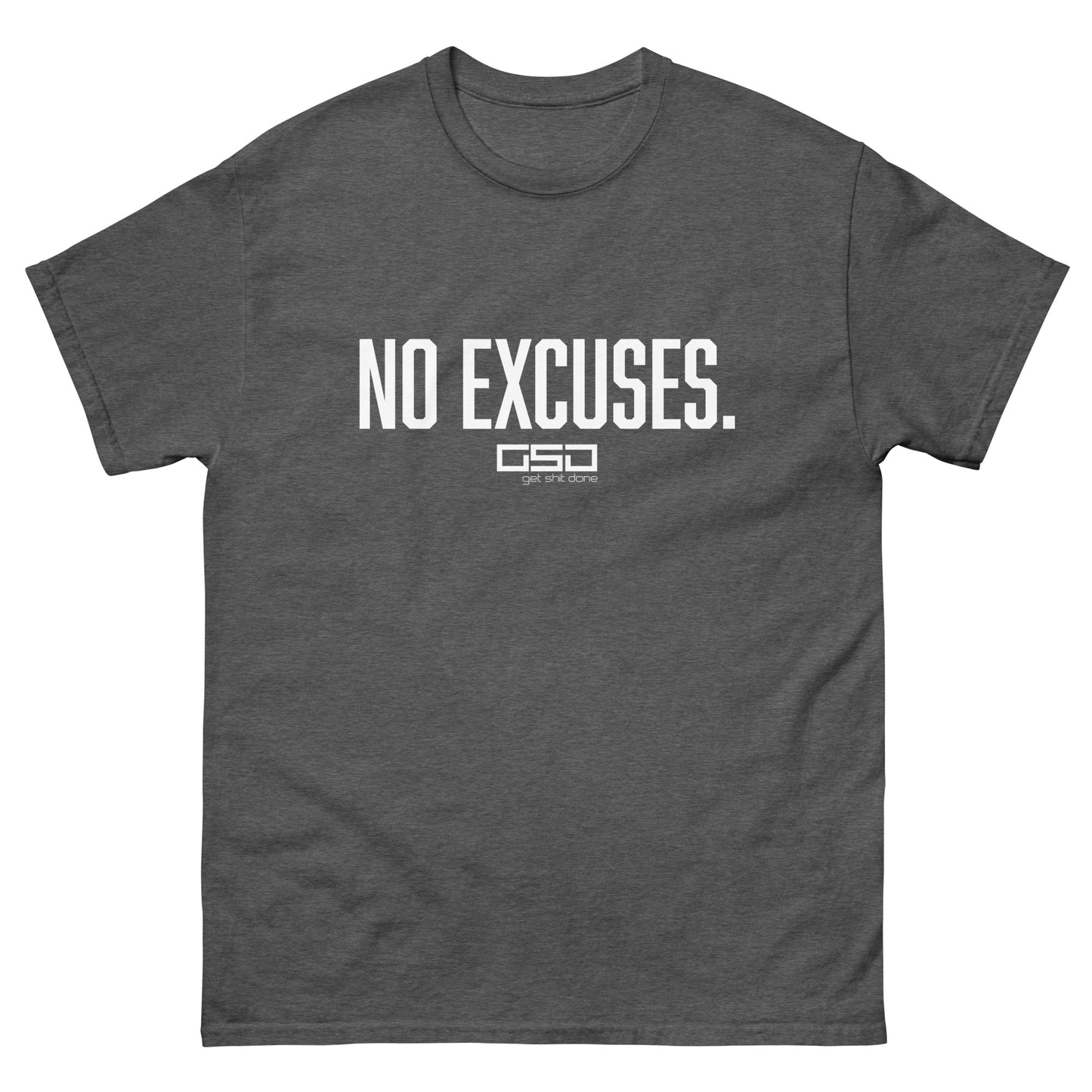 No Excuses-Classic tee