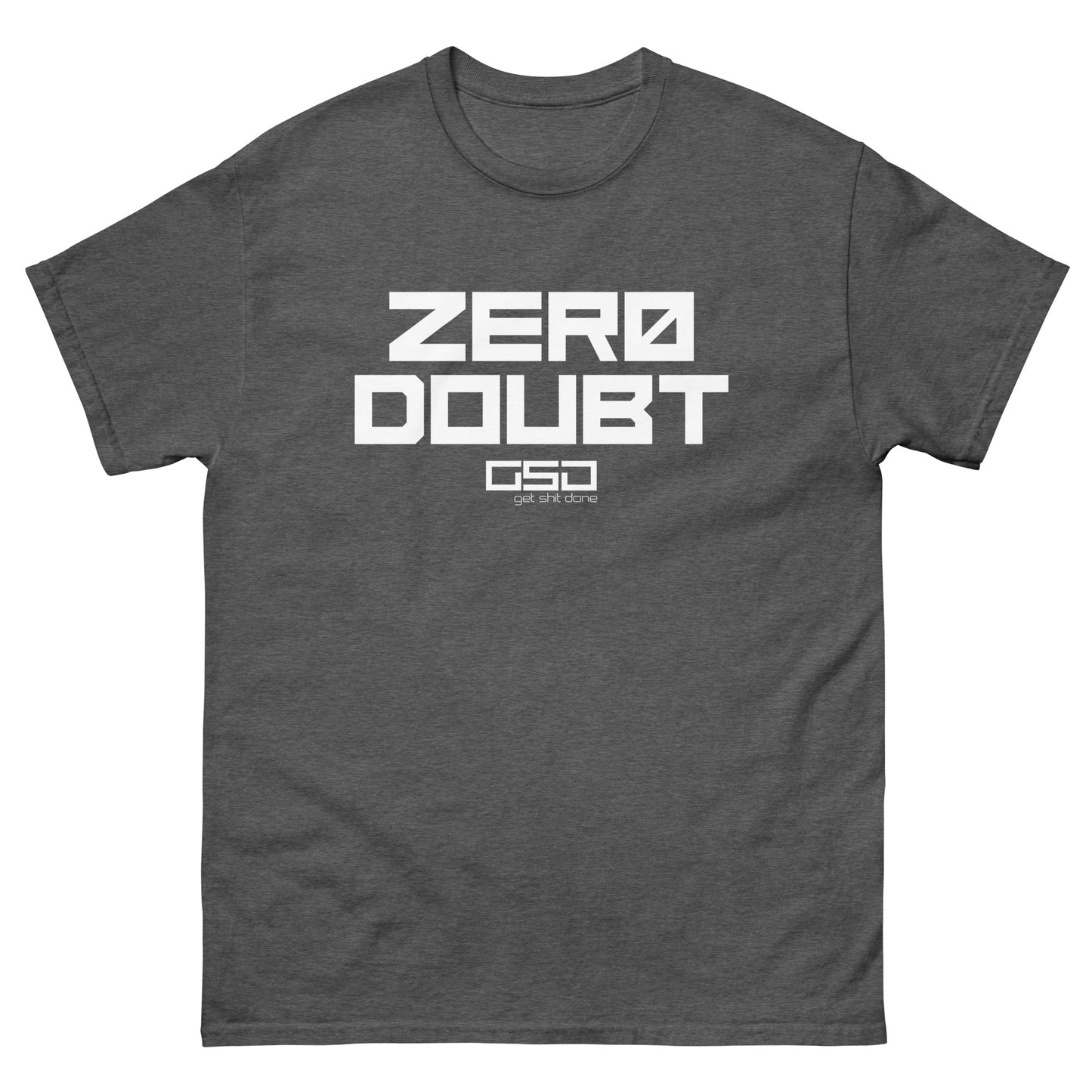 Zero Doubt-Classic tee