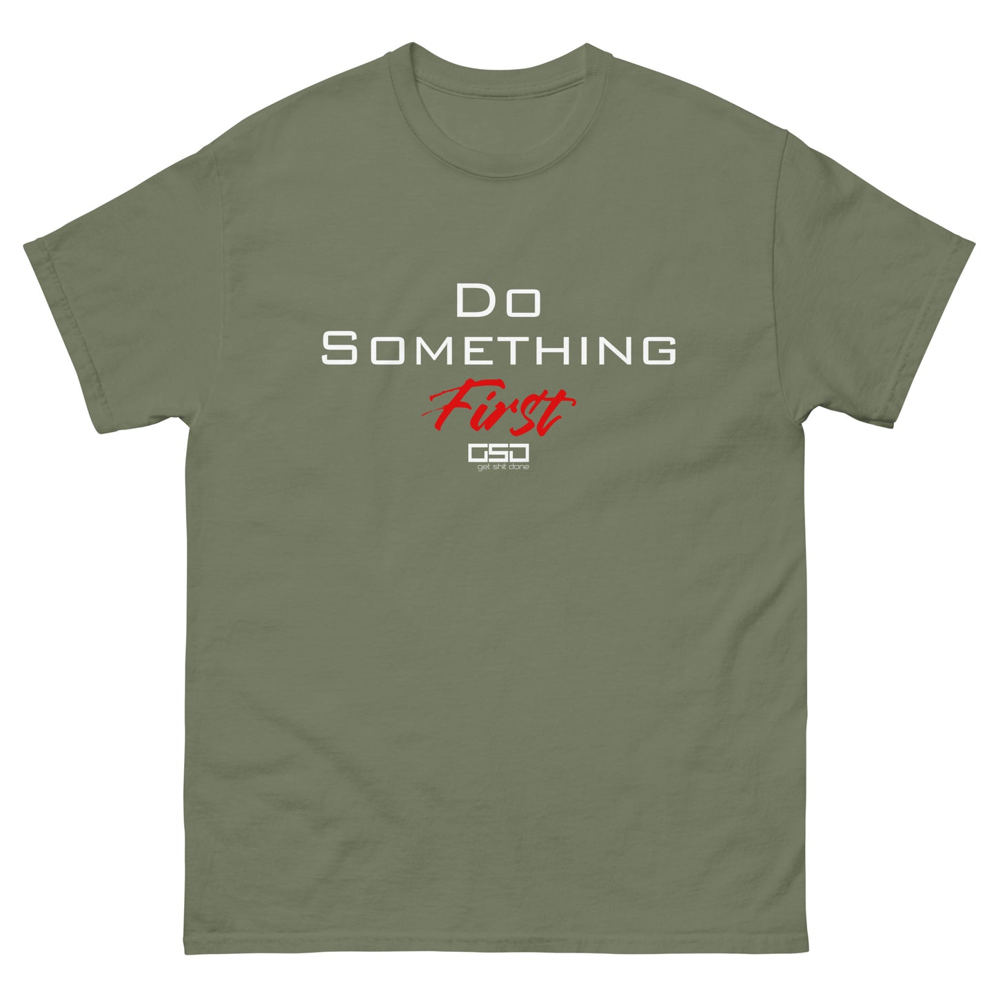 Do Something First-Classic tee