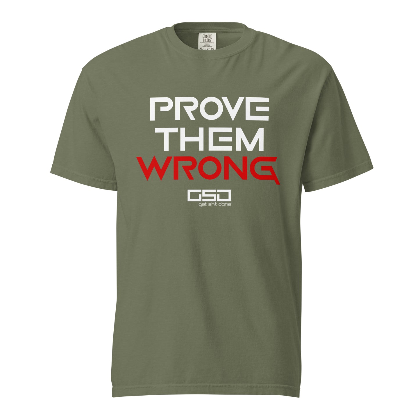 Prove Them Wrong - Classic Tee