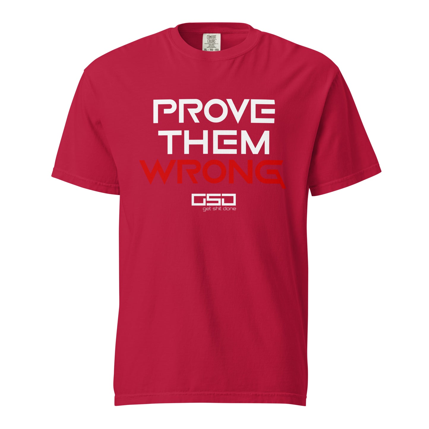 Prove Them Wrong - Classic Tee