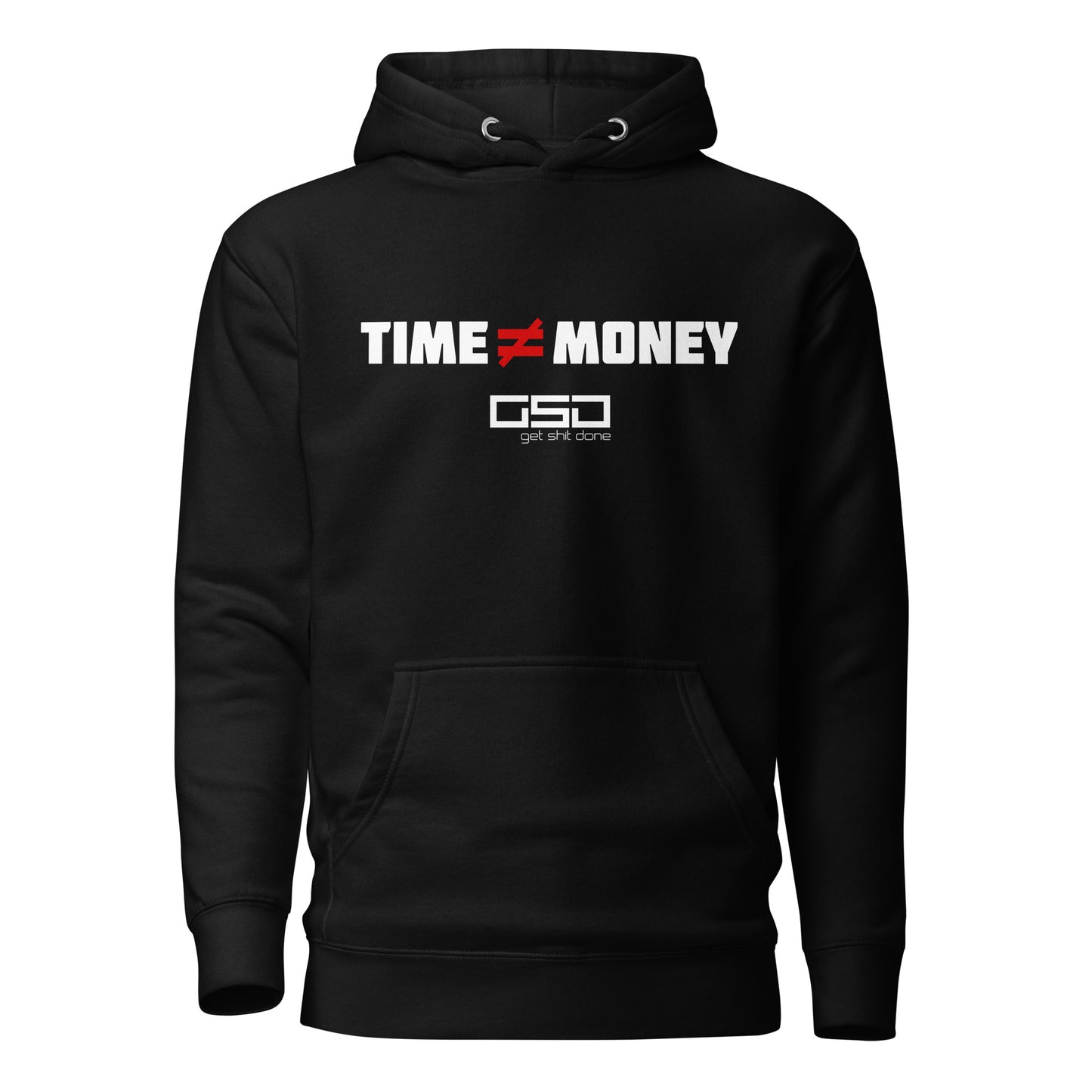 Time ≠ Money - Unisex Hoodie