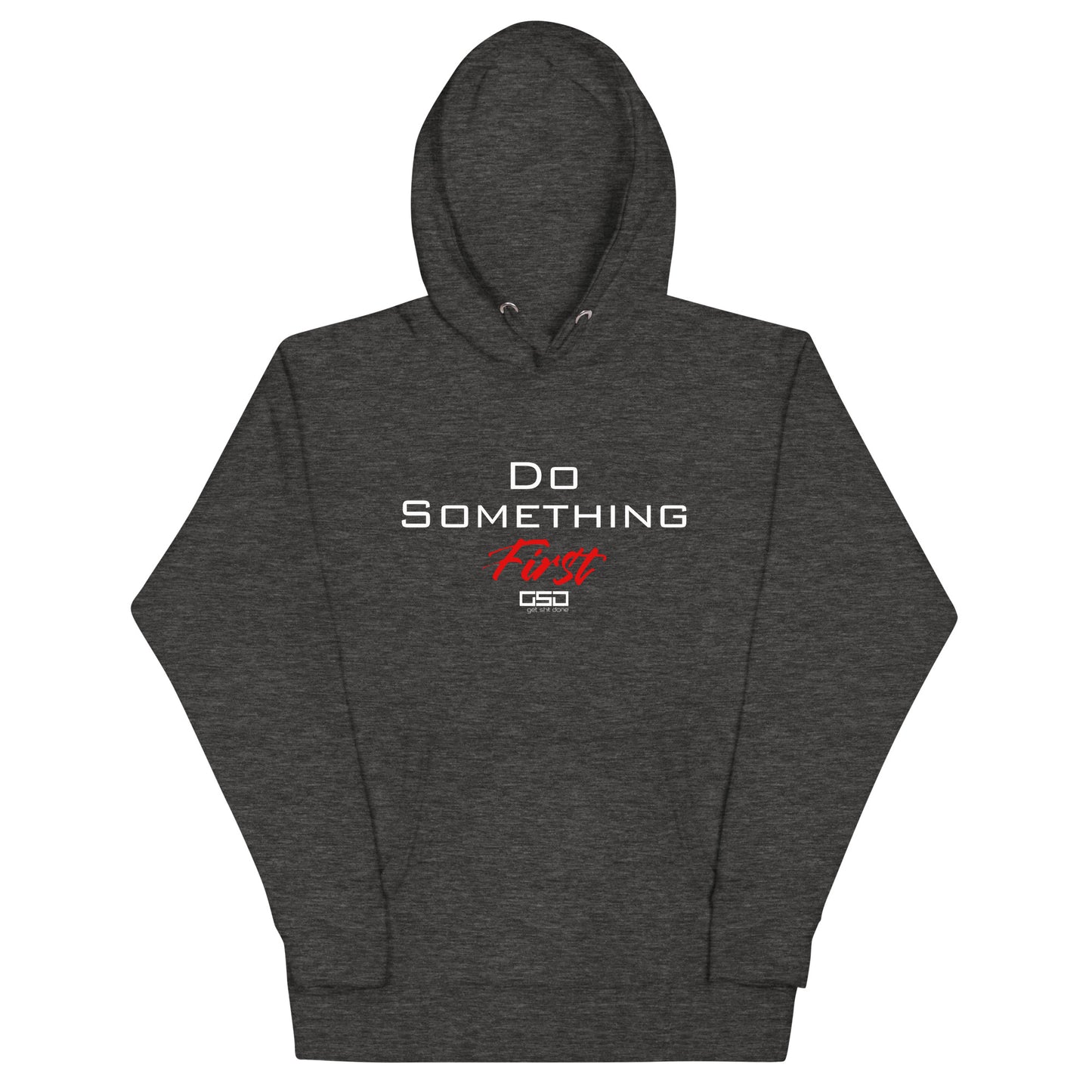 Do Something First-Unisex Hoodie