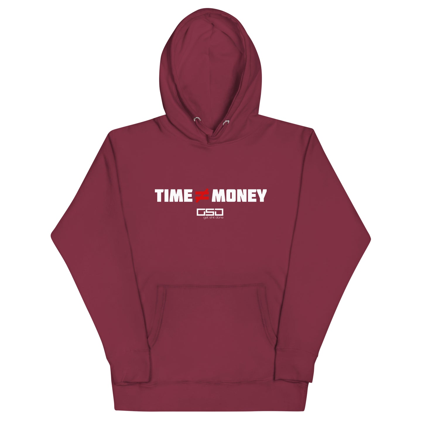 Time ≠ Money-Unisex Hoodie
