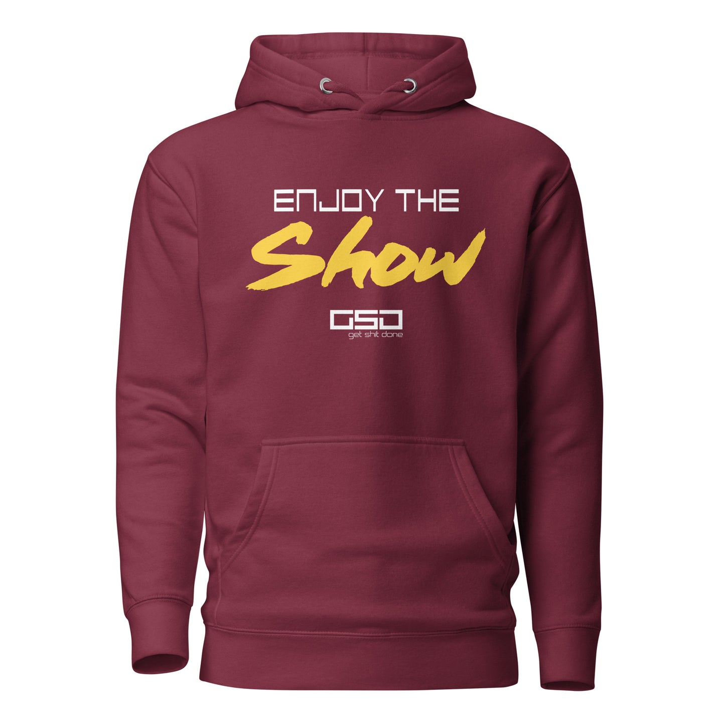 Enjoy The Show - Unisex Hoodie