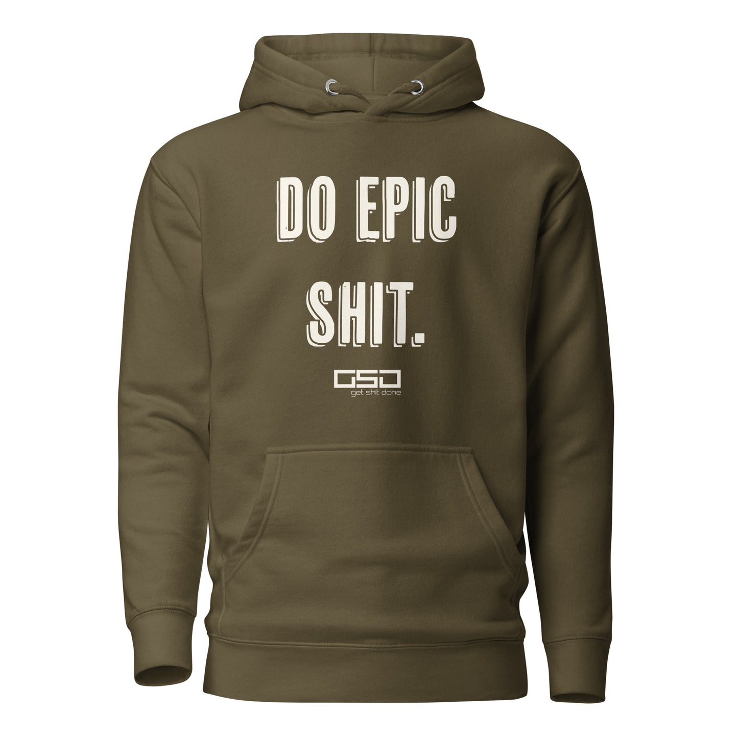 Do Epic Shit - Unisex Hoodie