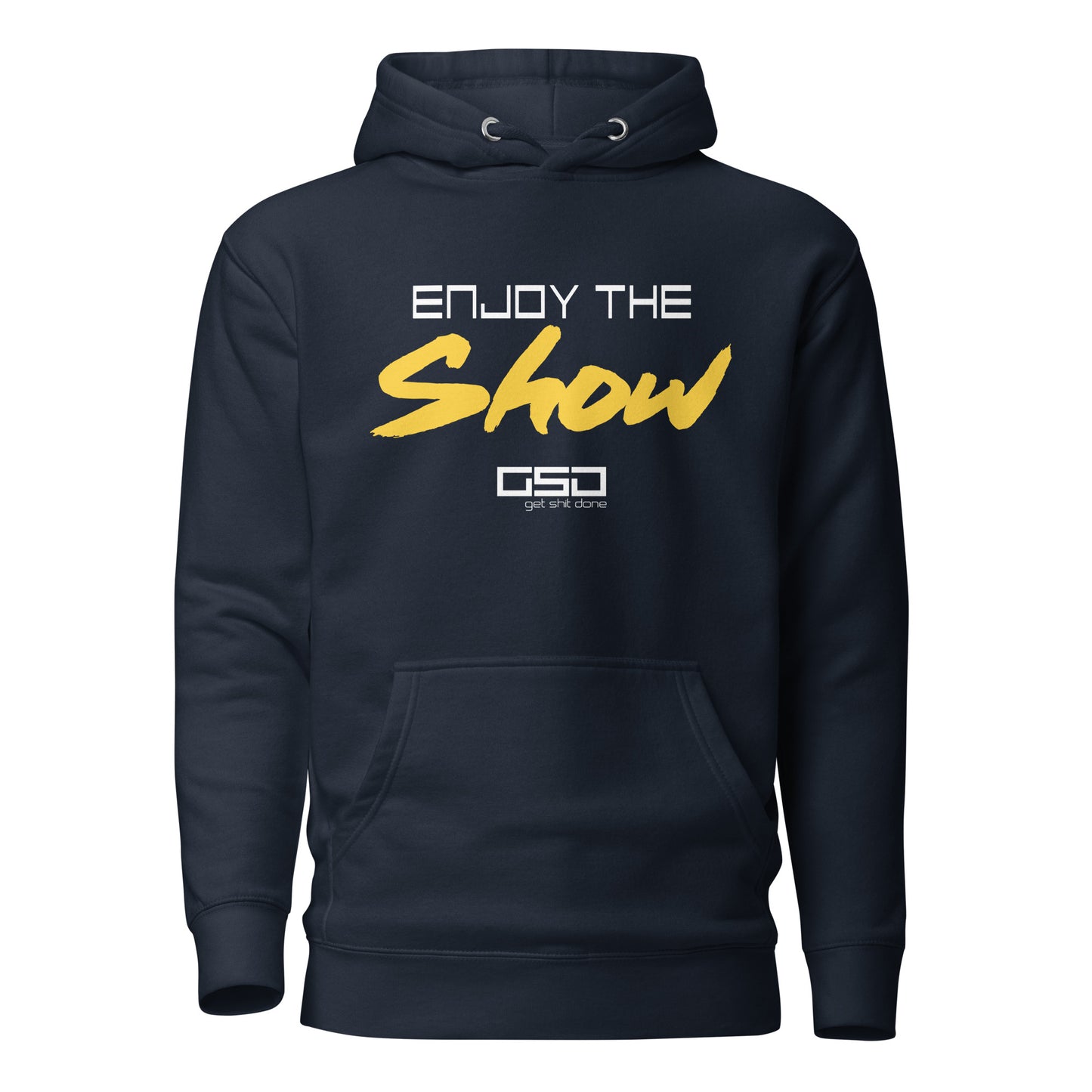 Enjoy The Show - Unisex Hoodie