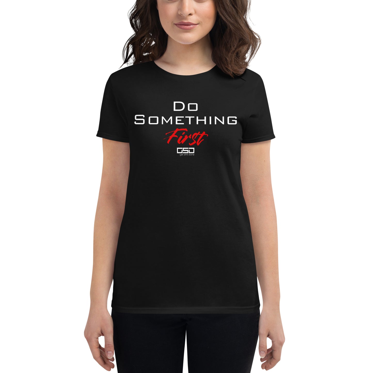 Do Something First-Women's short sleeve t-shirt