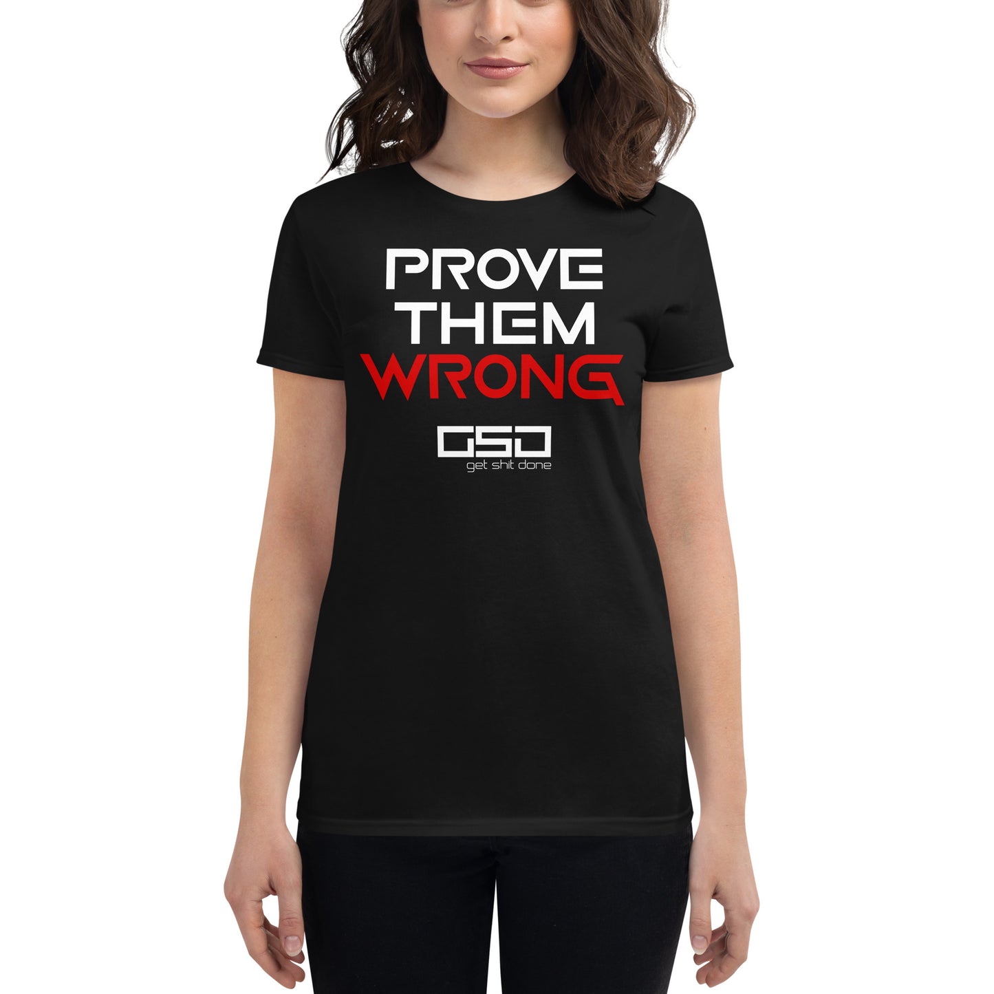Prove Them Wrong-Women's Tee