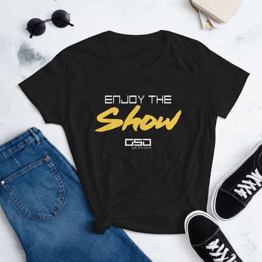 Enjoy The Show-Women's short sleeve t-shirt