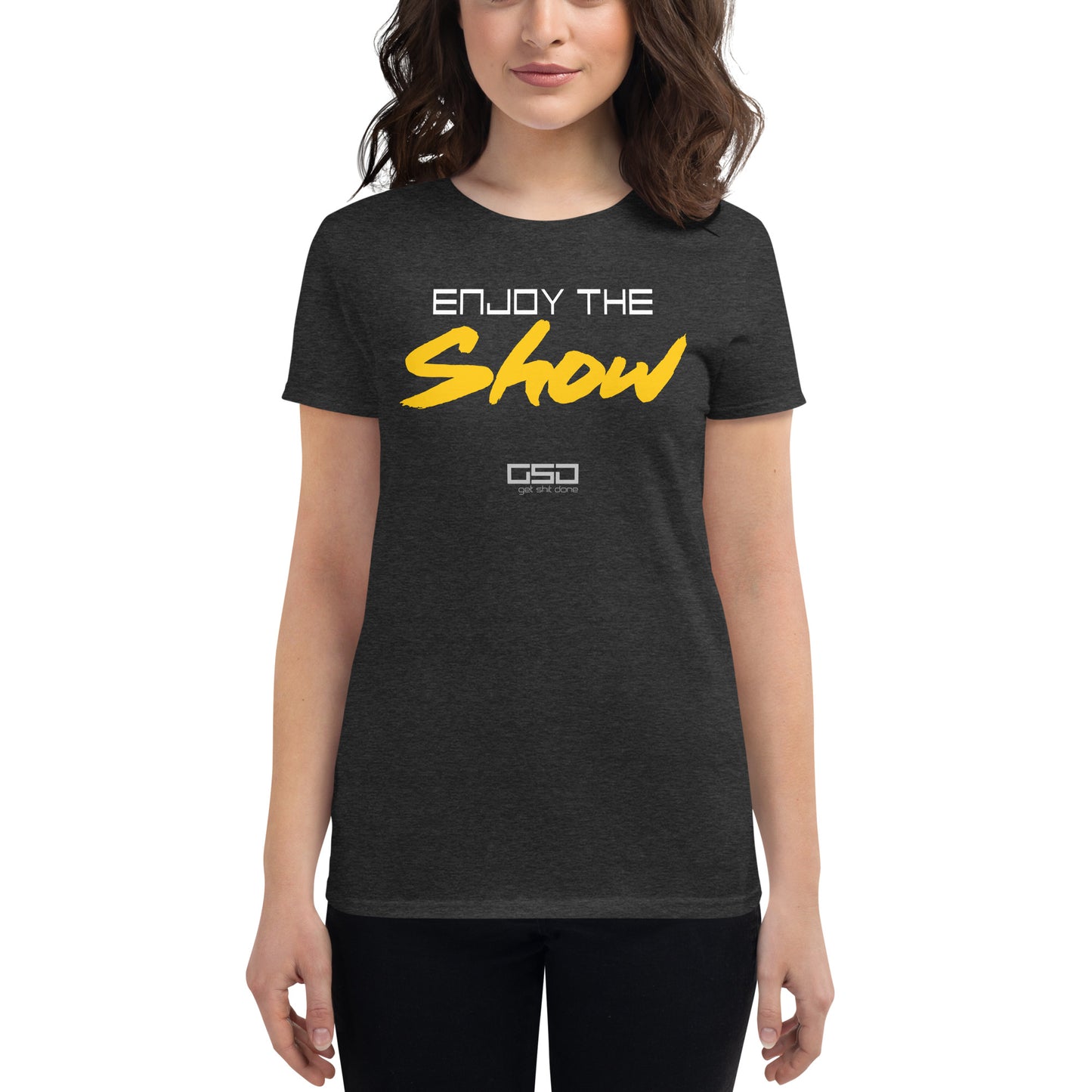 Enjoy The Show-Women's short sleeve t-shirt