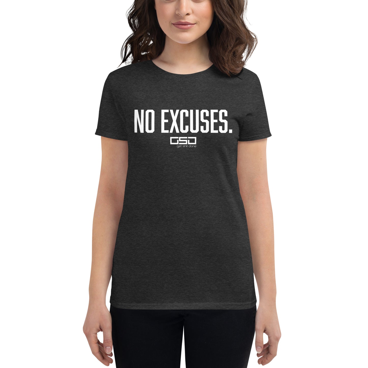 No Excuses-Women's short sleeve t-shirt