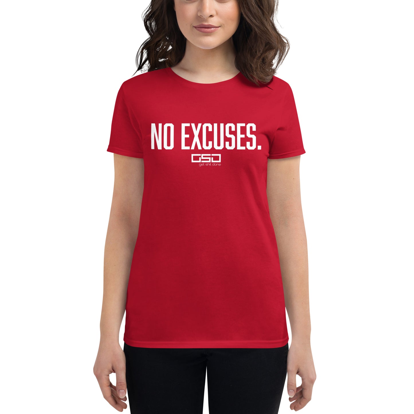 No Excuses-Women's short sleeve t-shirt